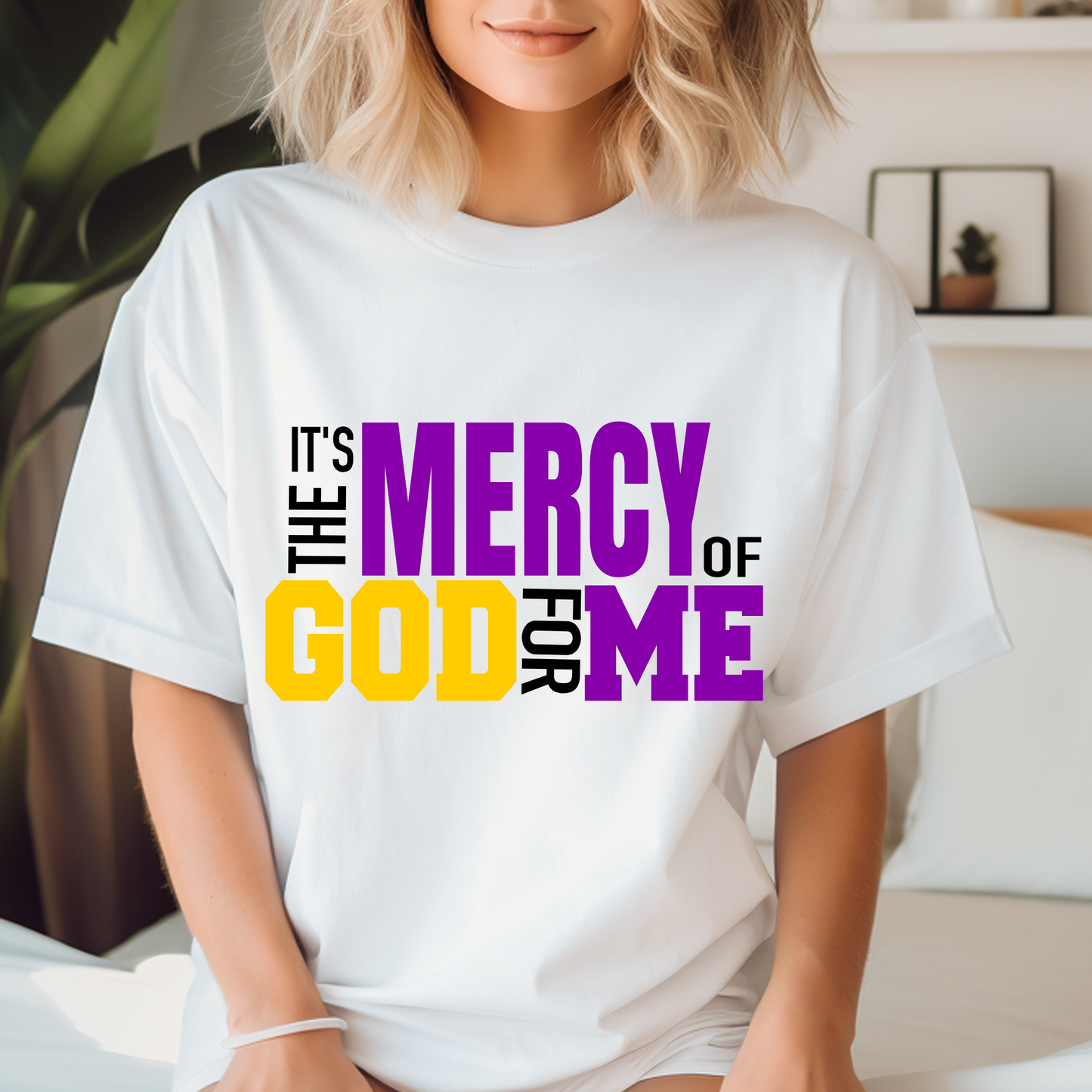 It's The Mercy of God for Me