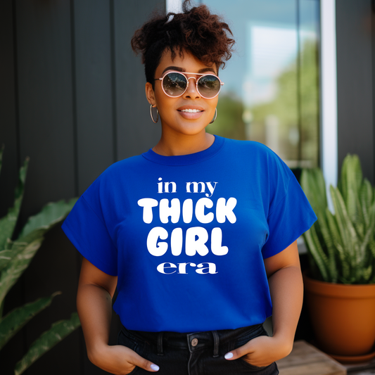 In My Thick Girl Era Short Sleeve T-Shirt (Black or White print)