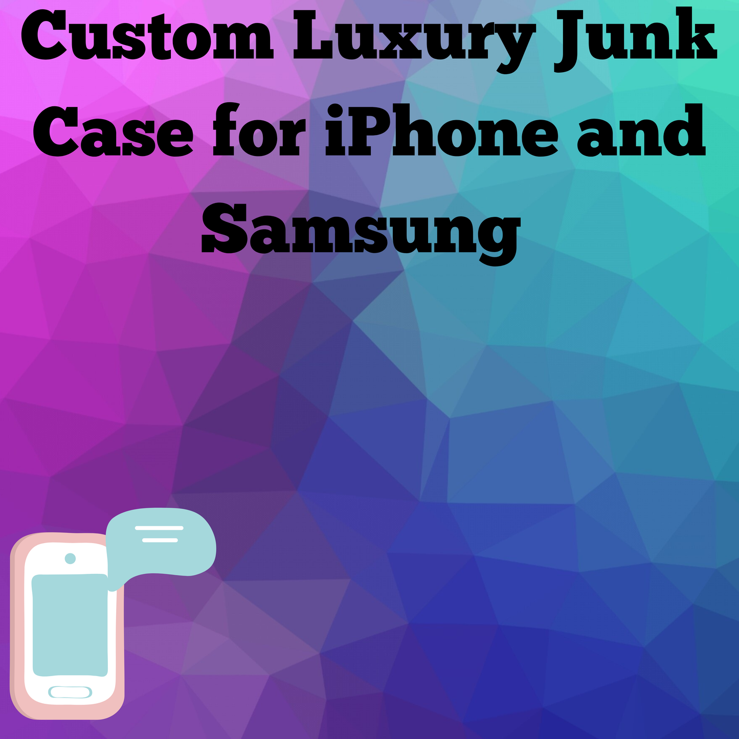 Luxury Junk Case for iPhone and Samsung