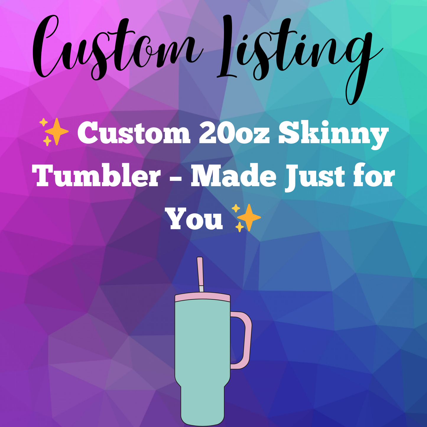 Custom 20oz Skinny Tumbler